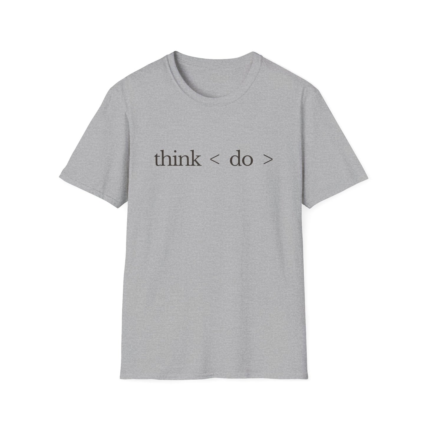 think < do > Unisex Softstyle T-Shirt | Minimalist Inspirational Tee with Momentum Back Detail