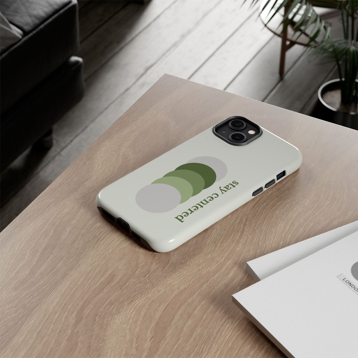 Stay Centered Minimalist Phone Case – Sage Green Wellness Aesthetic iPhone Case | Modern Neutral Protective Cover