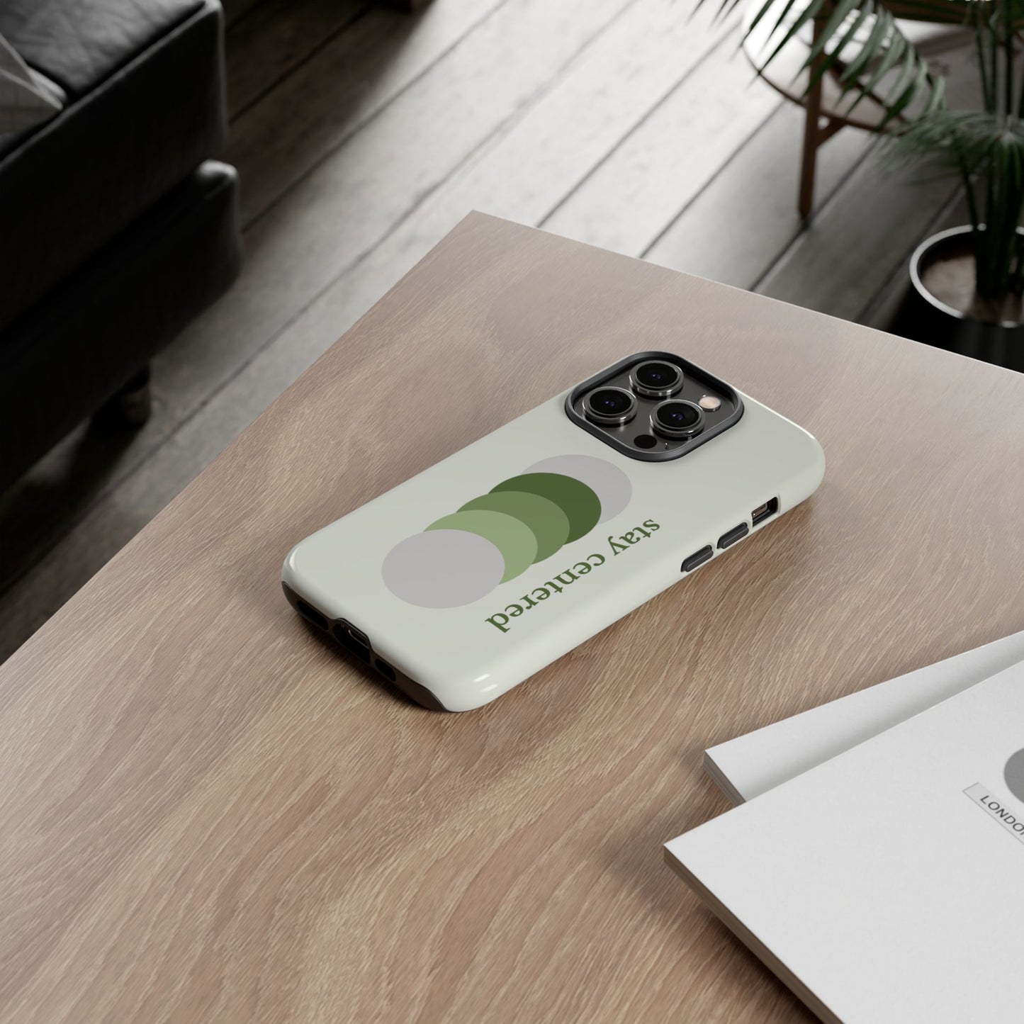 Stay Centered Minimalist Phone Case – Sage Green Wellness Aesthetic iPhone Case | Modern Neutral Protective Cover