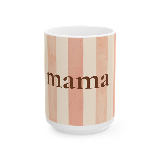 Pink Striped Mama Mug - Feminine Mother's Day Coffee Cup ( 15oz)