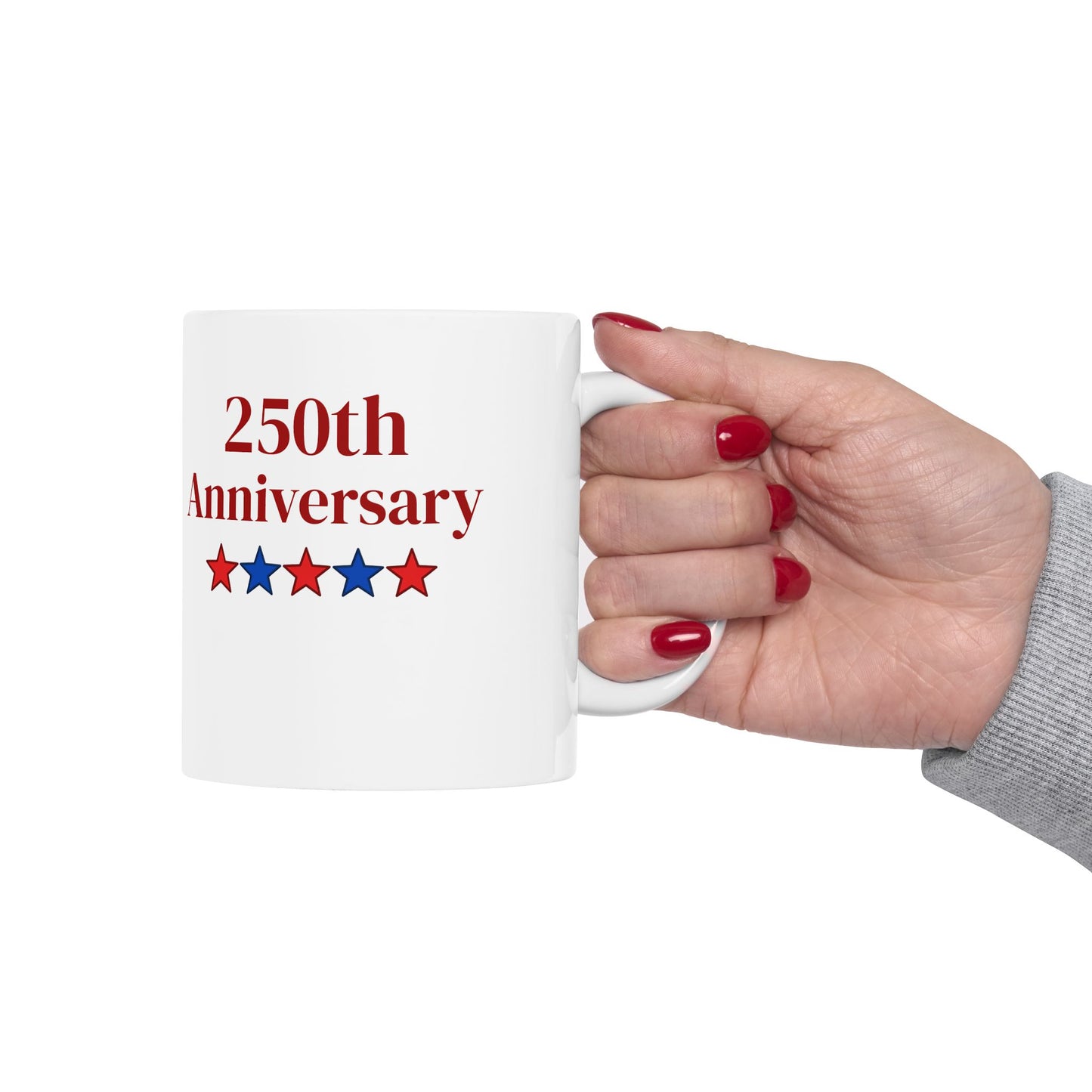 250th Anniversary USA Flag Ceramic Mug - Patriotic 1776–2026 Commemorative Coffee Cup (11oz/15oz)