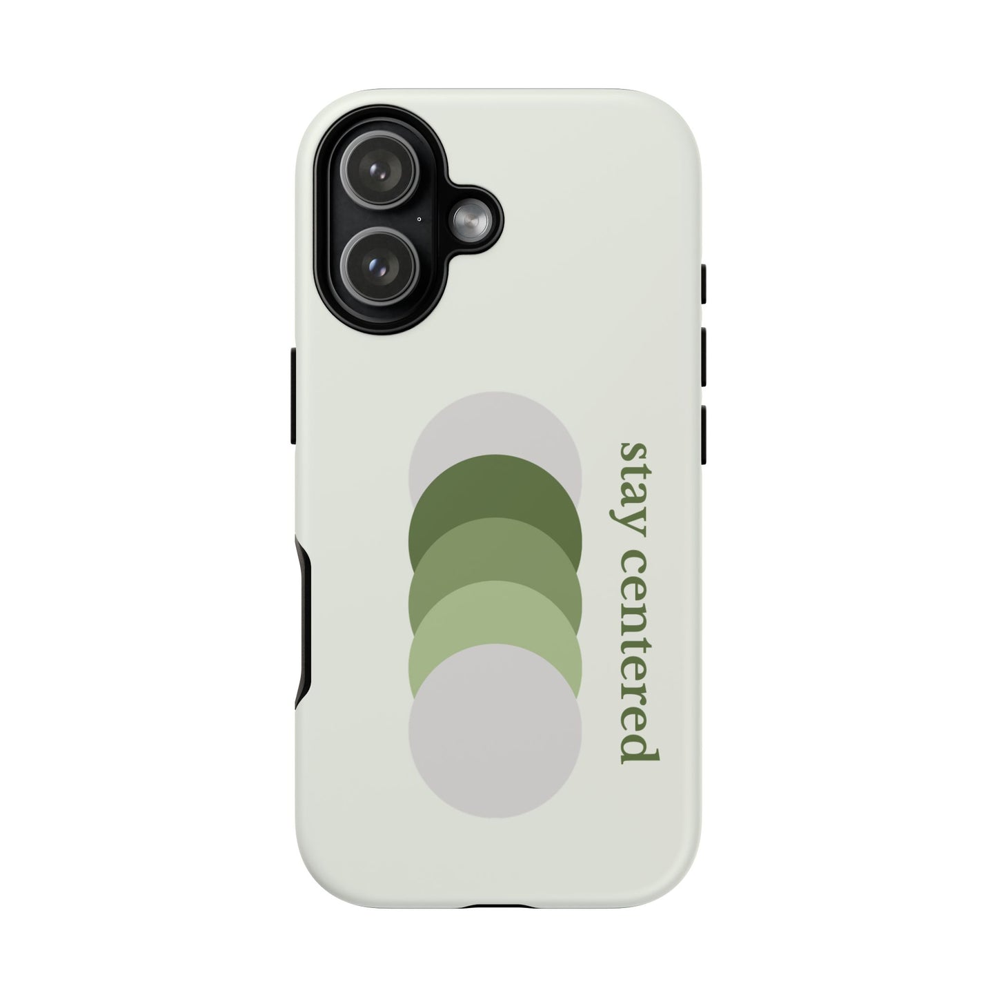 Stay Centered Minimalist Phone Case – Sage Green Wellness Aesthetic iPhone Case | Modern Neutral Protective Cover