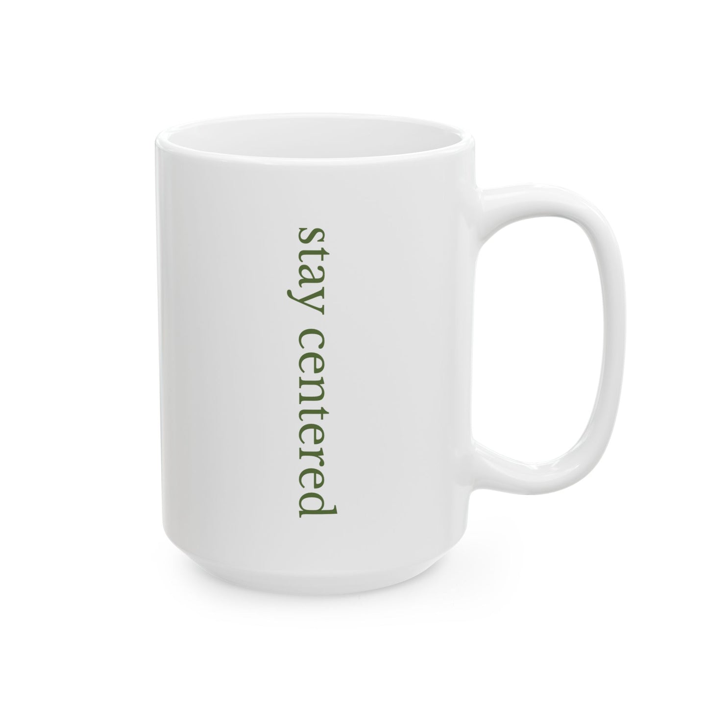 Stay Centered Minimalist Mug – Sage Green Wellness Coffee Cup | Modern Calm Aesthetic Ceramic Mug