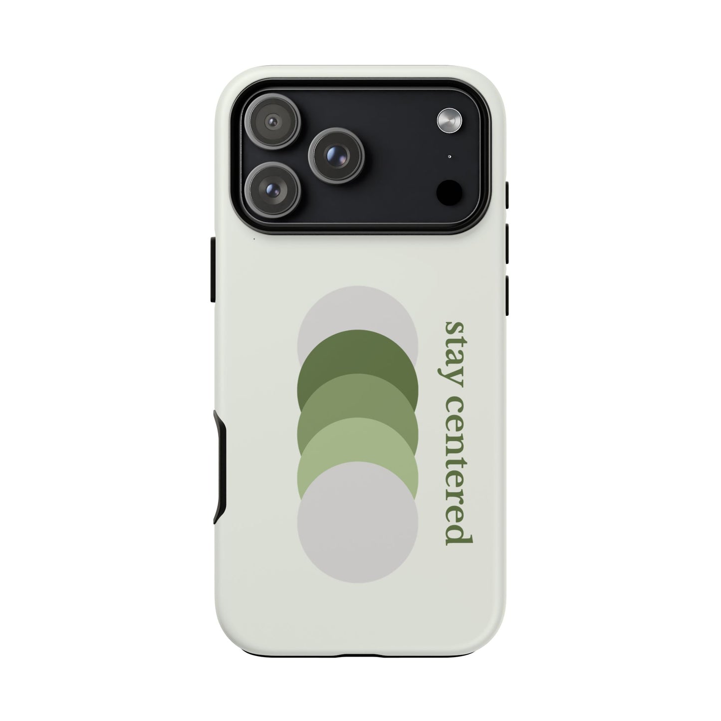 Stay Centered Minimalist Phone Case – Sage Green Wellness Aesthetic iPhone Case | Modern Neutral Protective Cover