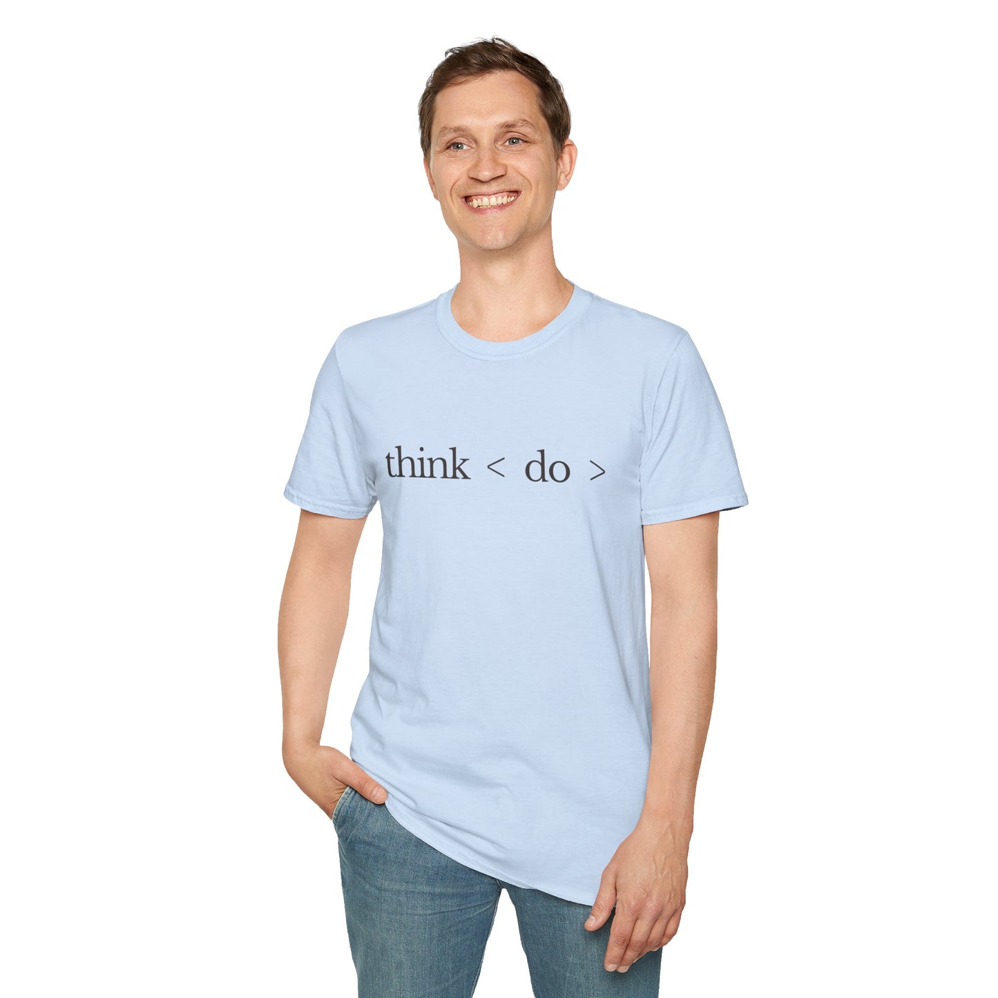 think < do > Unisex Softstyle T-Shirt | Minimalist Inspirational Tee with Momentum Back Detail