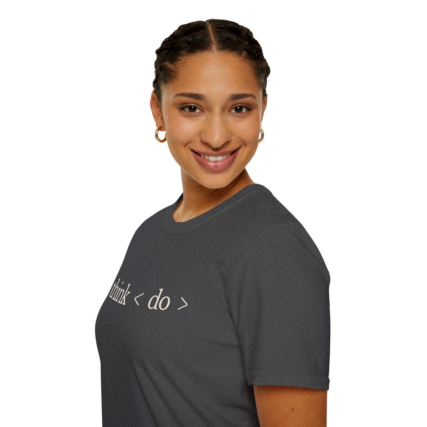 think < do > Unisex Softstyle T-Shirt | Minimalist Inspirational Tee with Momentum Back Detail
