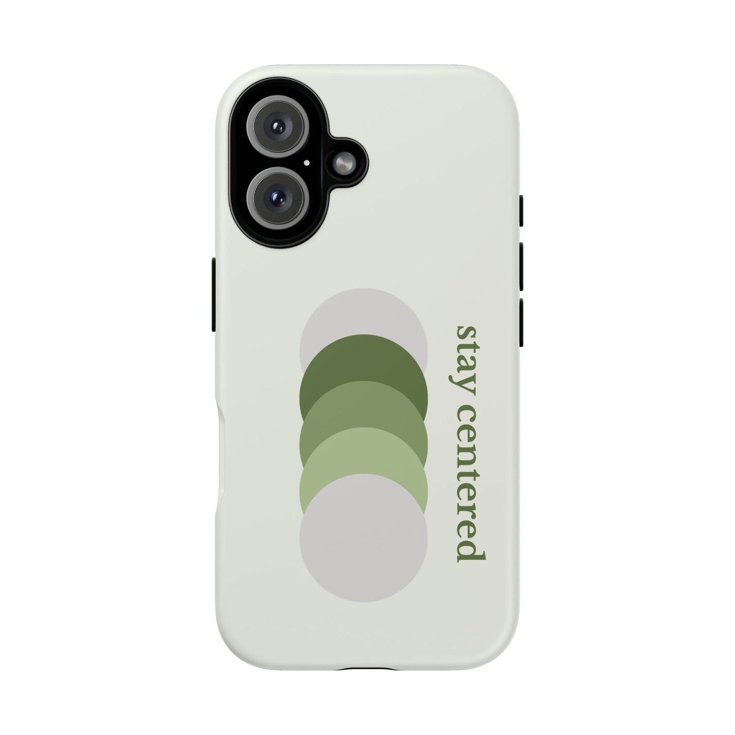 Stay Centered Minimalist Phone Case – Sage Green Wellness Aesthetic iPhone Case | Modern Neutral Protective Cover