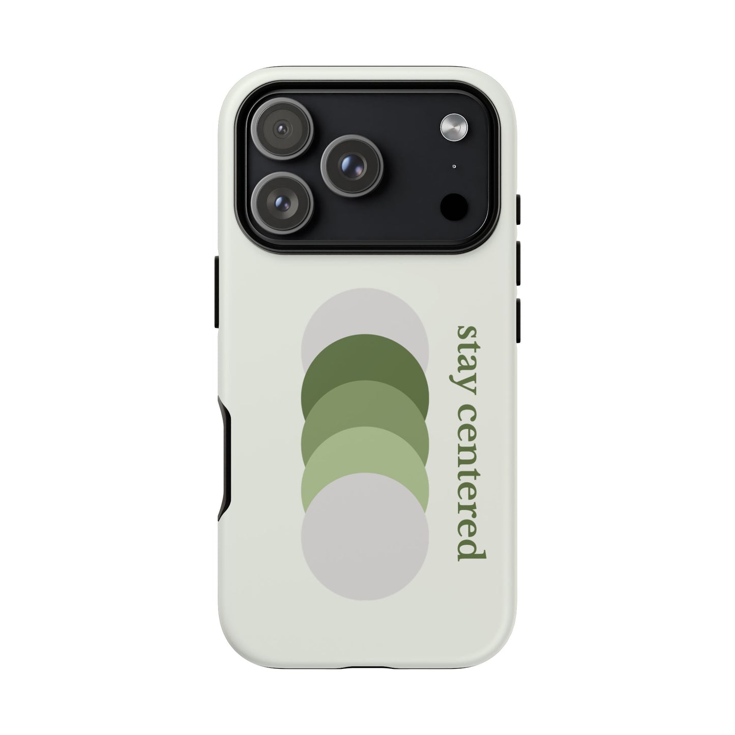 Stay Centered Minimalist Phone Case – Sage Green Wellness Aesthetic iPhone Case | Modern Neutral Protective Cover