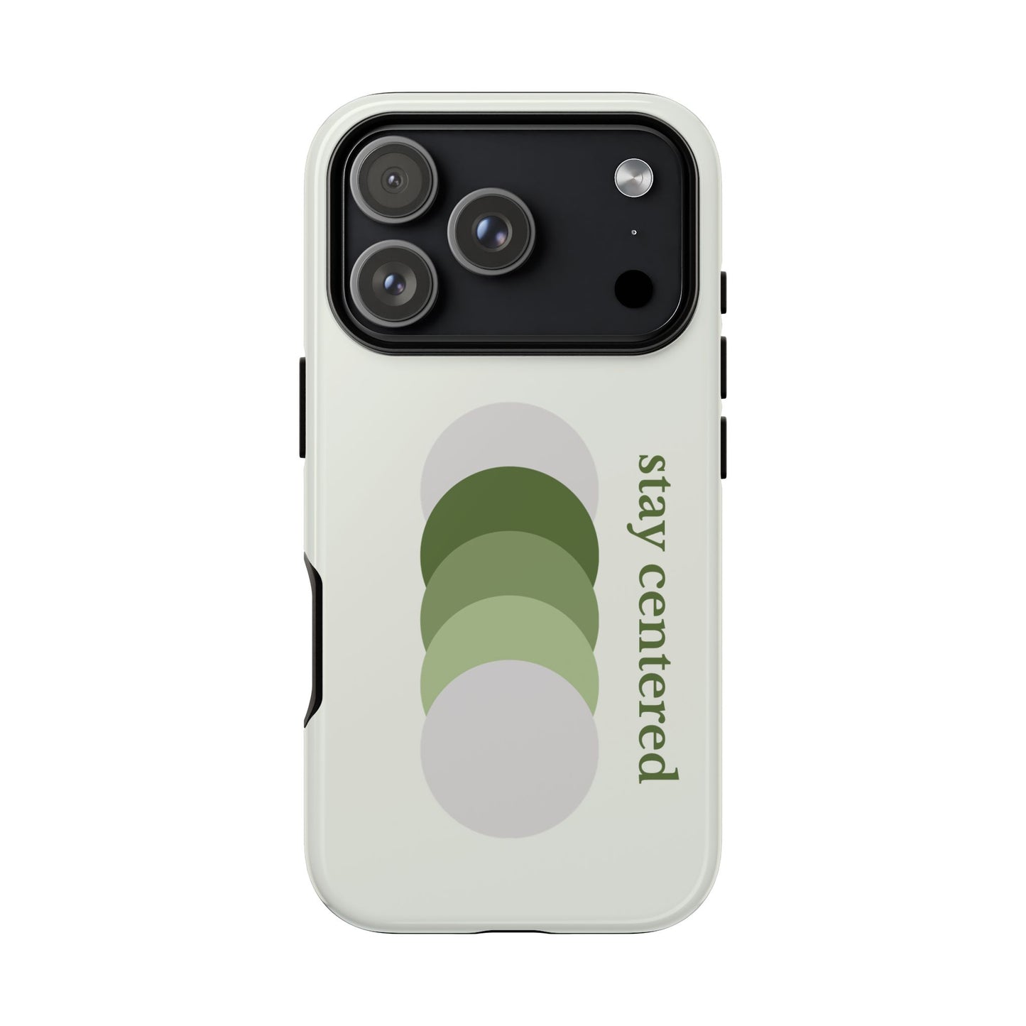 Stay Centered Minimalist Phone Case – Sage Green Wellness Aesthetic iPhone Case | Modern Neutral Protective Cover