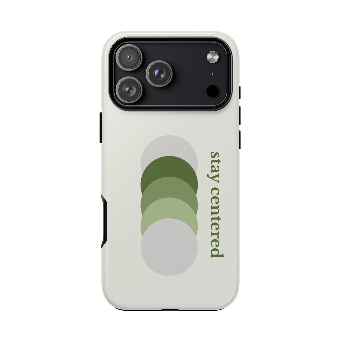 Stay Centered Minimalist Phone Case – Sage Green Wellness Aesthetic iPhone Case | Modern Neutral Protective Cover