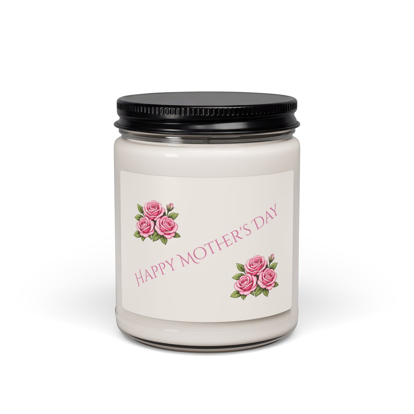 Happy Mother’s Day Pink Roses Floral Design 9 oz soy candle - 8 different scents