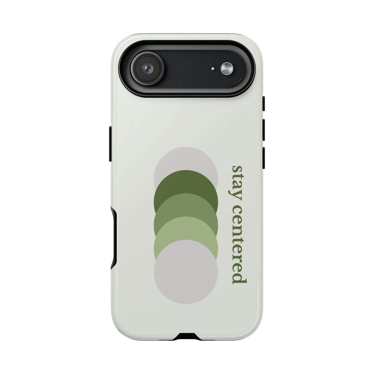 Stay Centered Minimalist Phone Case – Sage Green Wellness Aesthetic iPhone Case | Modern Neutral Protective Cover